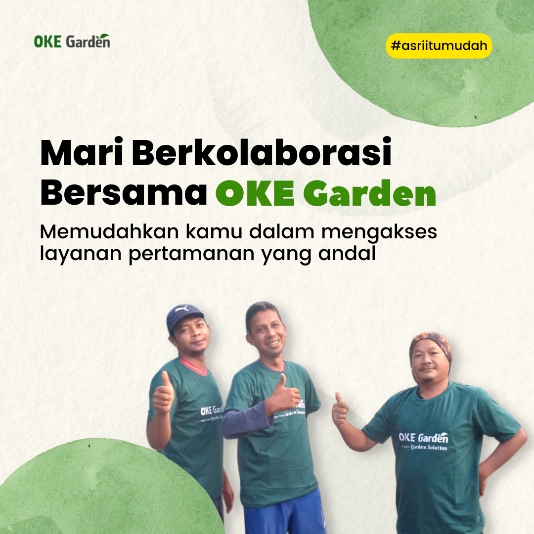 Mari Bermitra Bersama OKE Garden, Yuk Daftar Sekarang!
