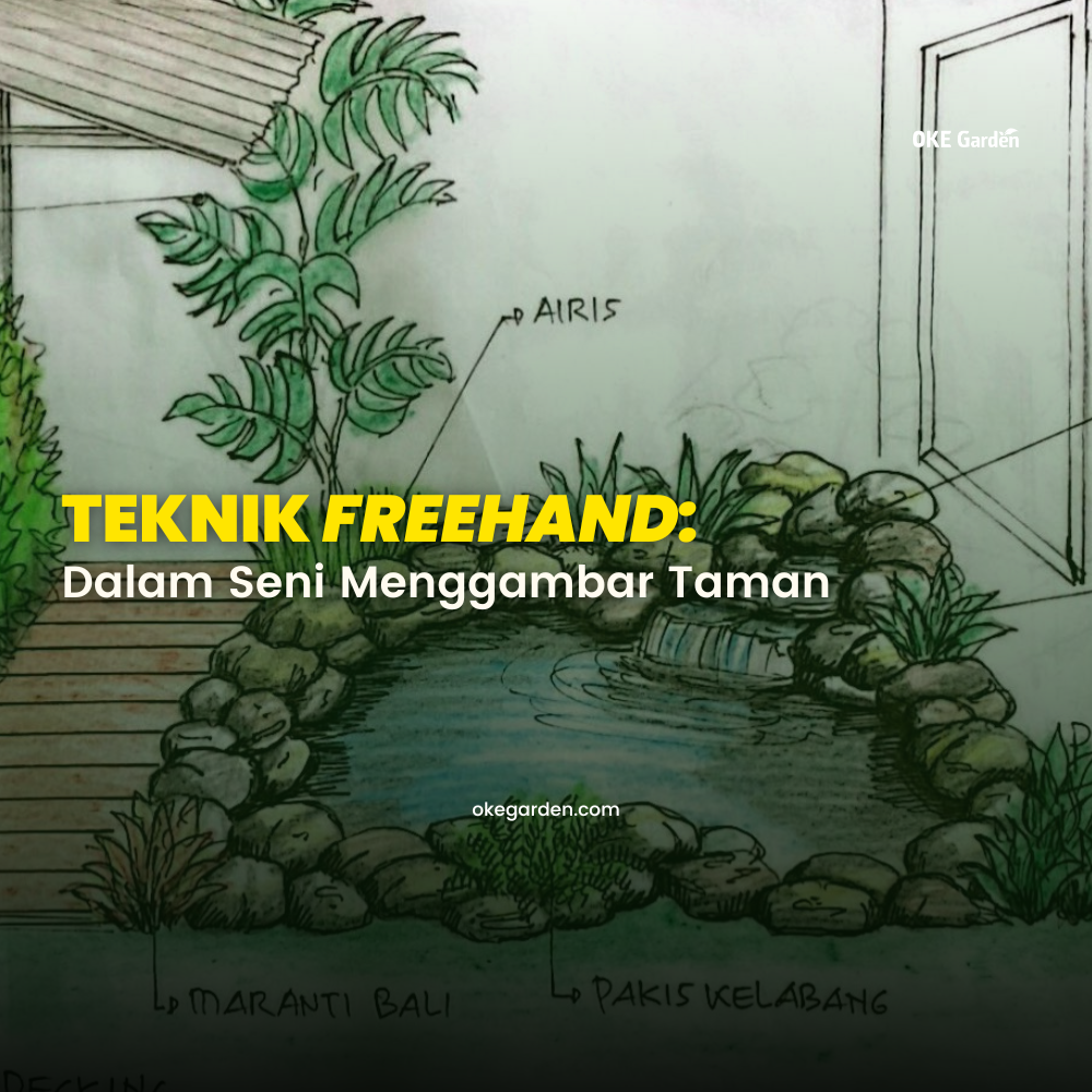 Teknik Freehand Dalam Seni Menggambar Taman